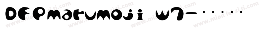 DFPMaruMoji W7字体转换
